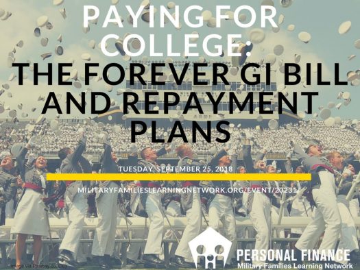 Service members throwing caps in the air under the words, "Paying for College: The Forever GI Bill and Repayment Plans"