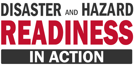 Disaster and Hazard Readiness in Action