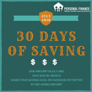 Join us in saving this month by making small daily deposits July 1-30 to save $100 in 30 days.