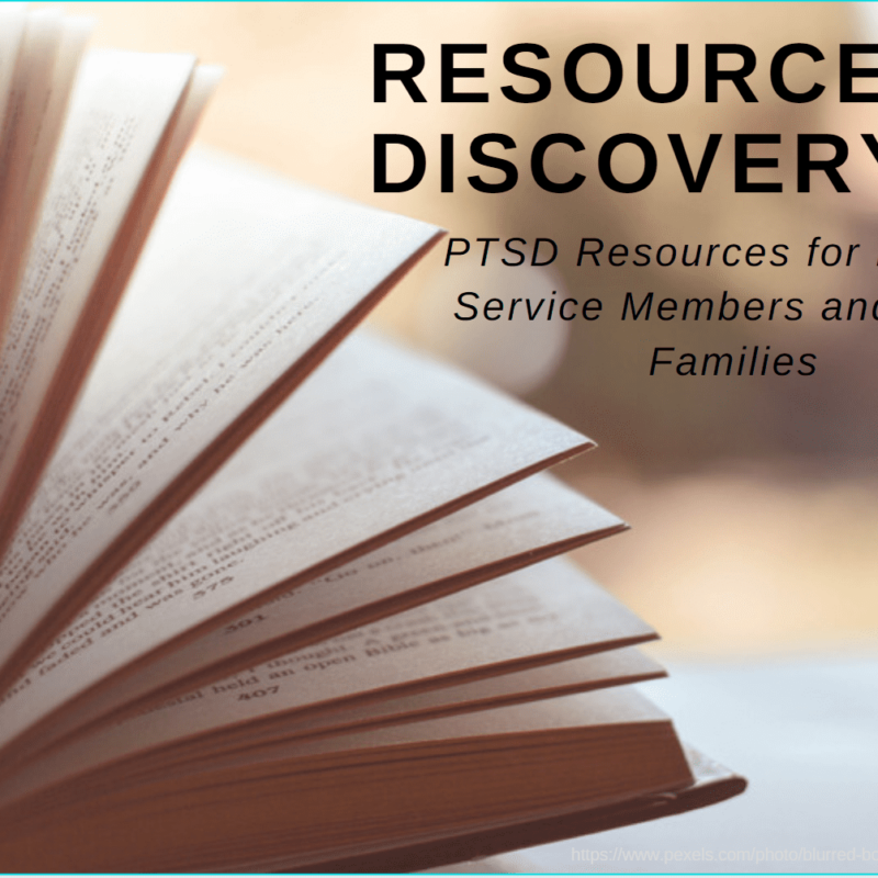 Resource Discovery: PTSD Resources for Military Service Members and Their Families