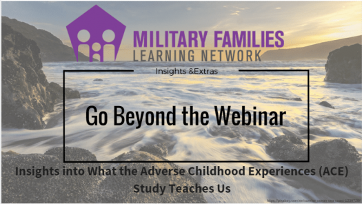 Go Beyond the Webinar: Insights in What the Adverse Childhood Experiences (ACE) Study Teaches Us banner