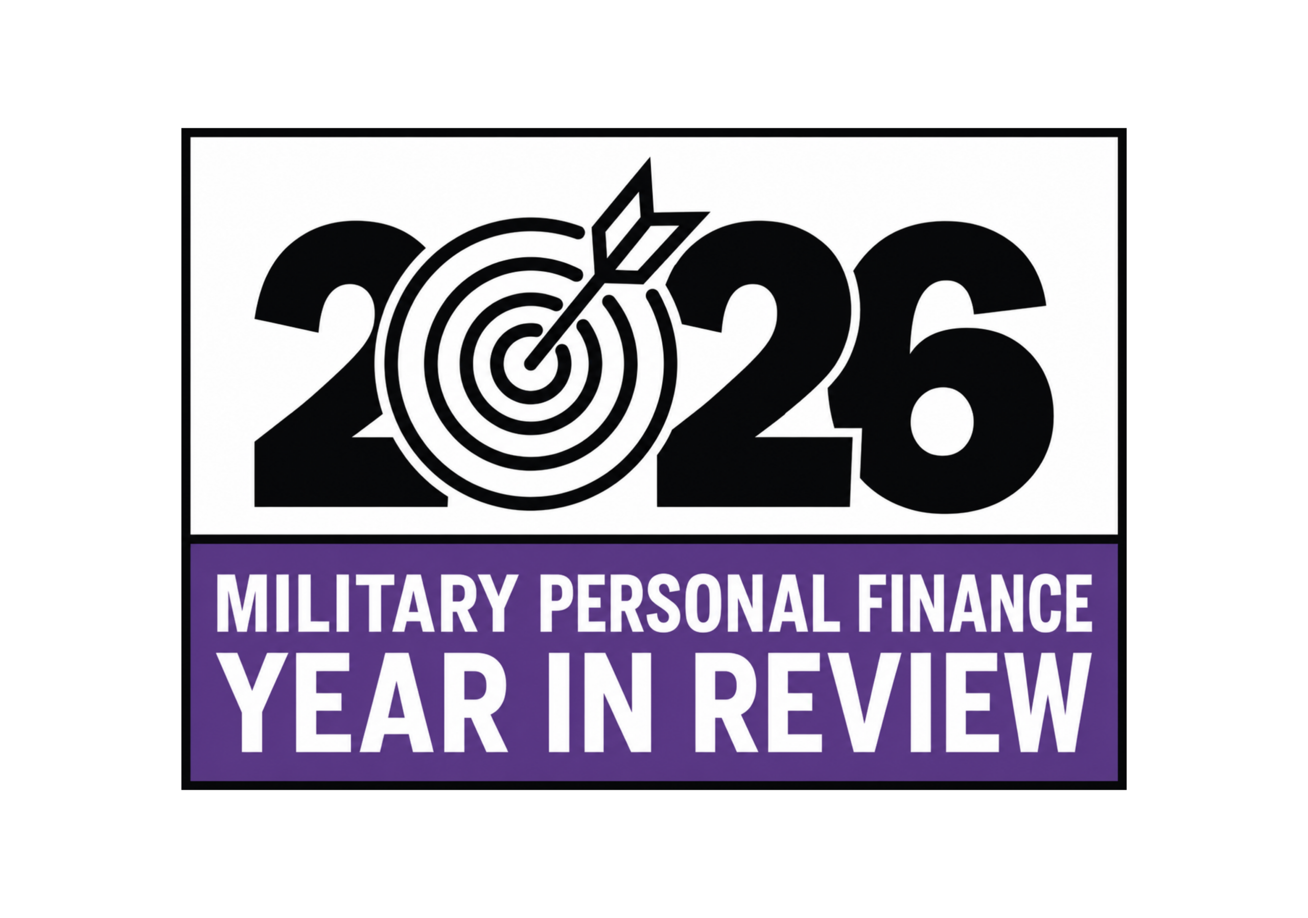 white background black text 2026. purple background white text military personal finance year in review